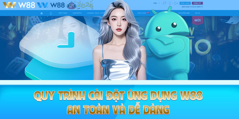 Quy trình cài đặt ứng dụng W88 trên iOS an toàn và ổn định
